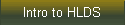 Intro to HLDS