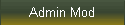 Admin Mod