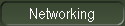 Networking