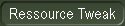 Ressource Tweak