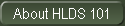 About HLDS 101